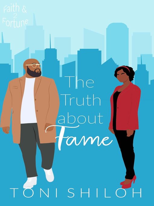 Title details for The Truth About Fame by Toni Shiloh - Available